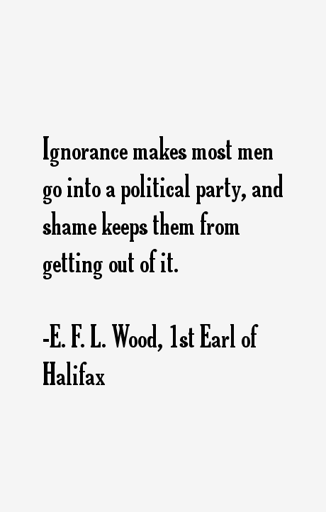 E. F. L. Wood, 1st Earl of Halifax Quotes