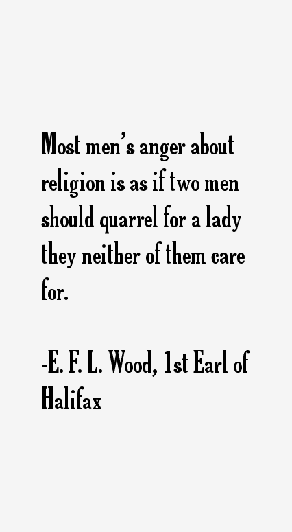 E. F. L. Wood, 1st Earl of Halifax Quotes