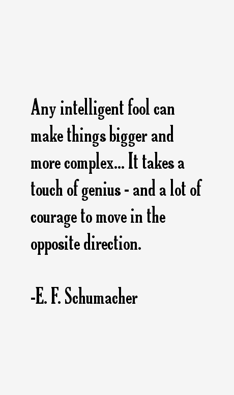 E. F. Schumacher Quotes