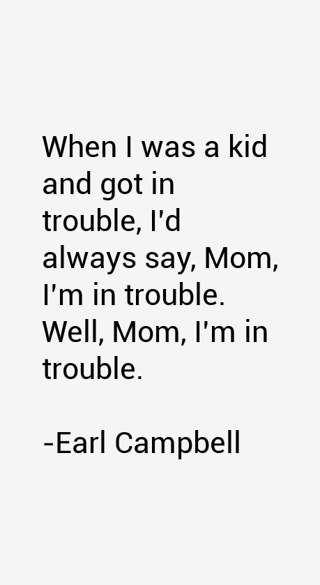 Earl Campbell Quotes