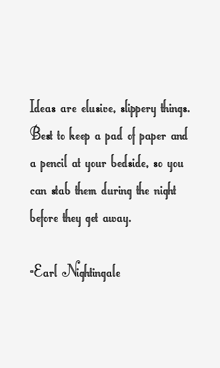 Earl Nightingale Quotes