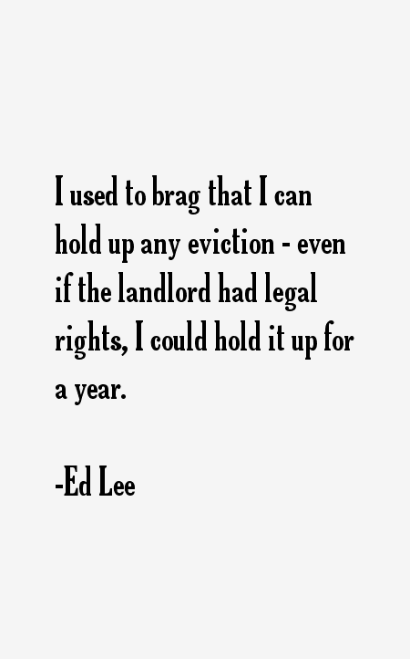 Ed Lee Quotes