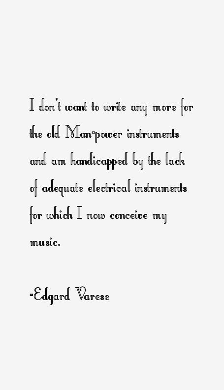 Edgard Varese Quotes