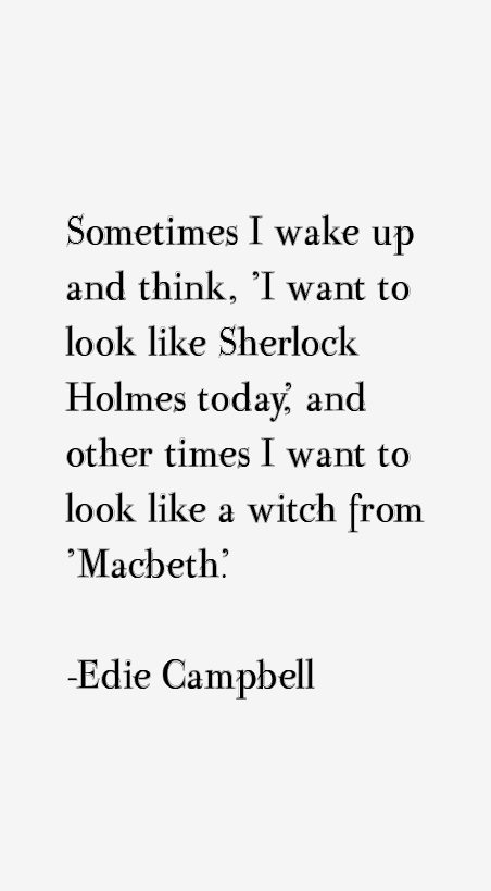 Edie Campbell Quotes