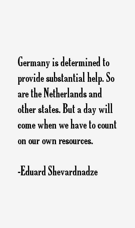 Eduard Shevardnadze Quotes