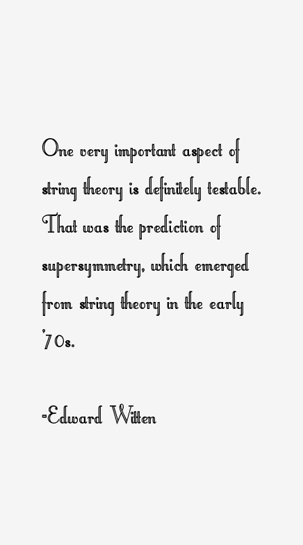 Edward Witten Quotes