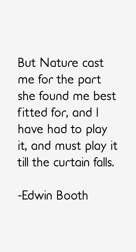 Edwin Booth Quotes
