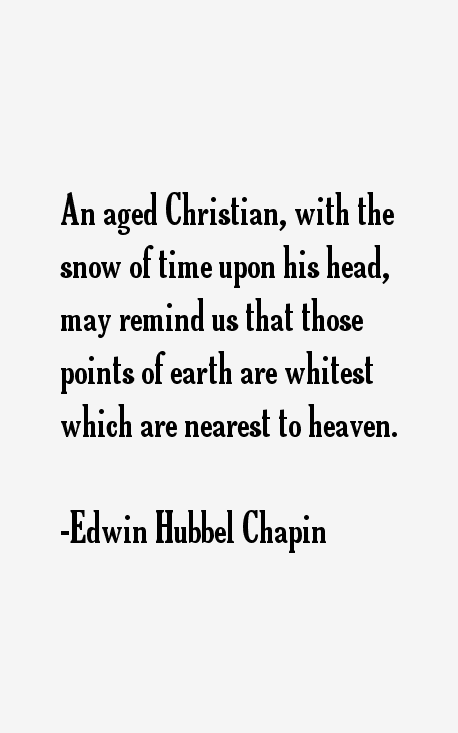 Edwin Hubbel Chapin Quotes