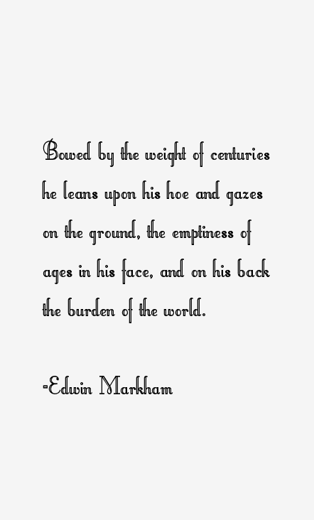 Edwin Markham Quotes