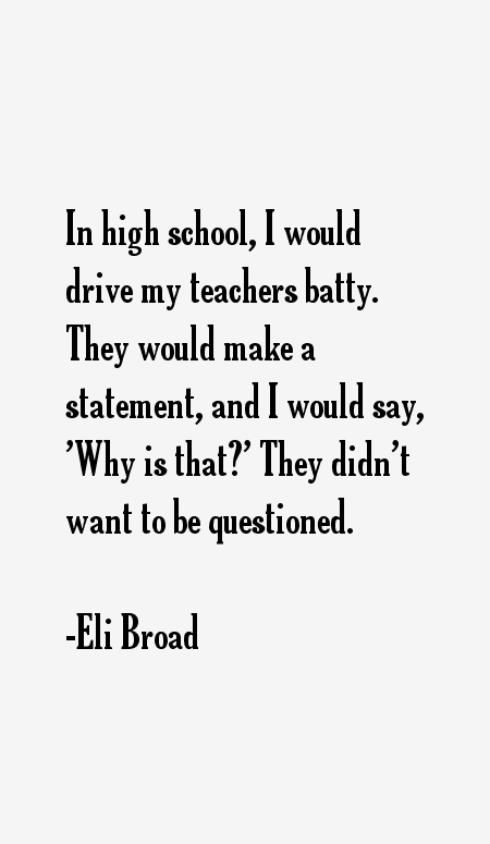Eli Broad Quotes