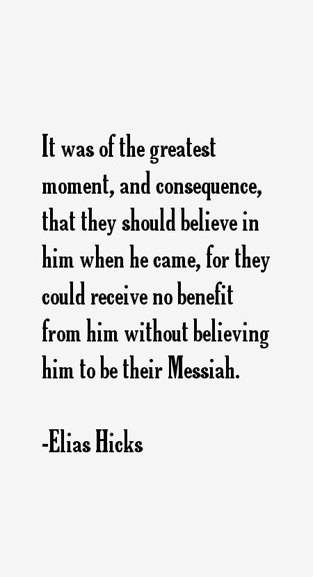 Elias Hicks Quotes