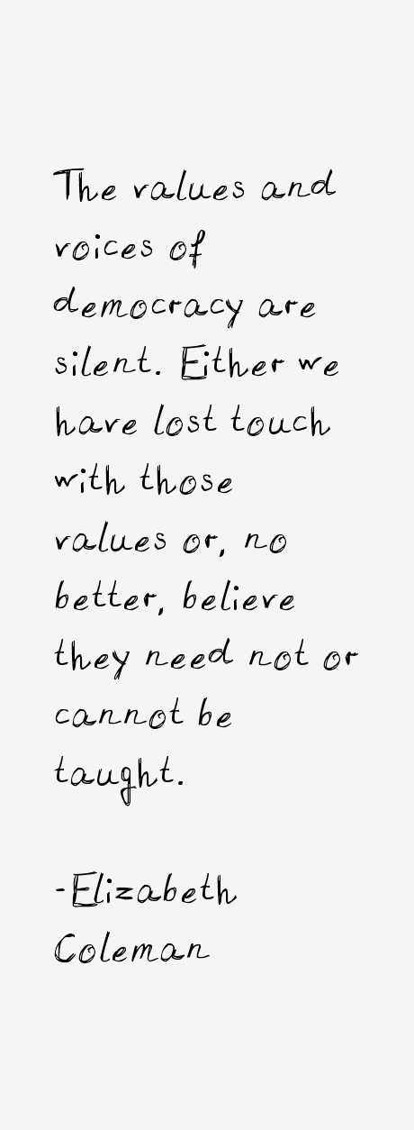 Elizabeth Coleman Quotes