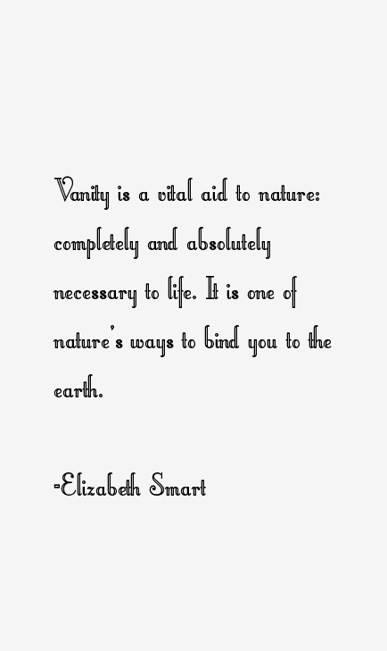 Elizabeth Smart Quotes