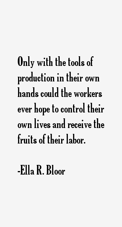 Ella R. Bloor Quotes