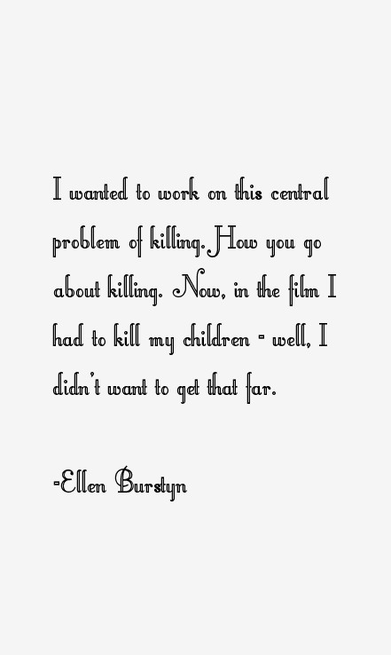 Ellen Burstyn Quotes