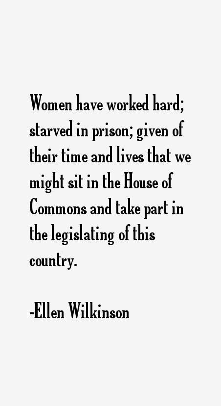 Ellen Wilkinson Quotes
