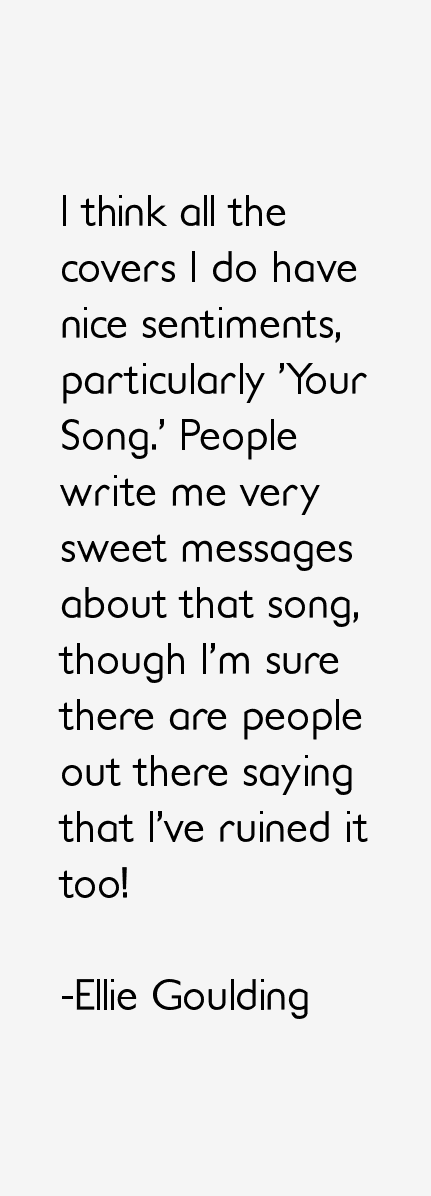 Ellie Goulding Quotes