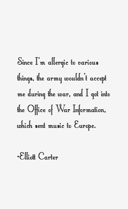 Elliott Carter Quotes