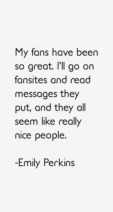 Emily Perkins Quotes