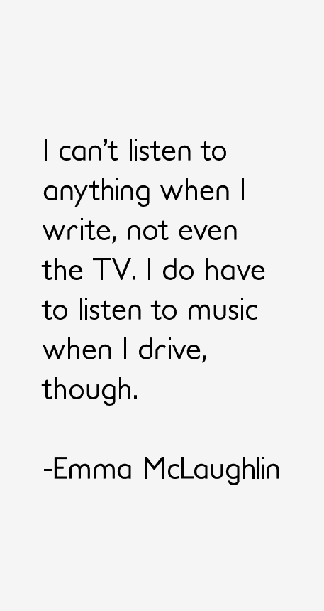 Emma McLaughlin Quotes