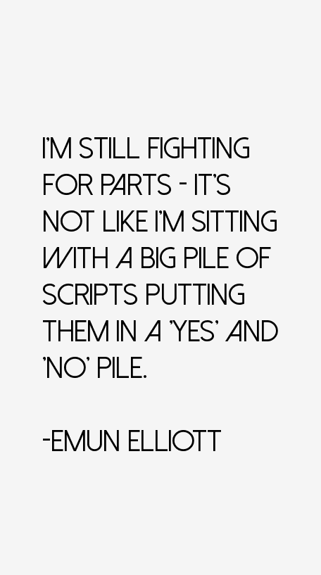 Emun Elliott Quotes