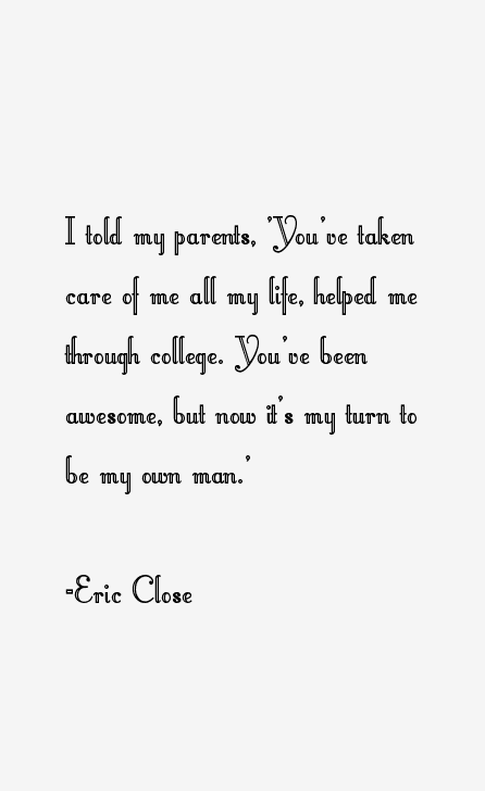Eric Close Quotes