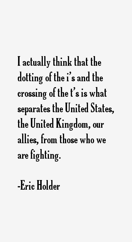 Eric Holder Quotes