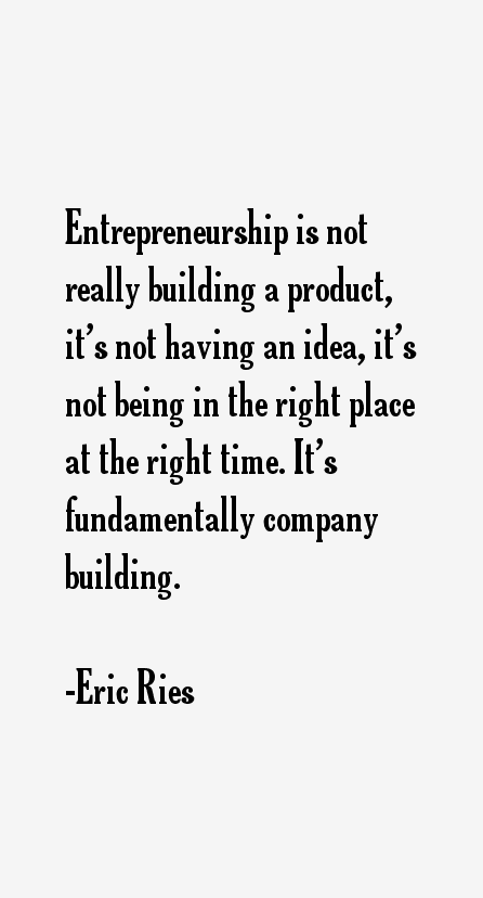 Eric Ries Quotes