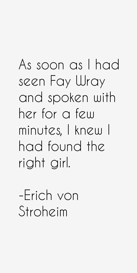 Erich von Stroheim Quotes