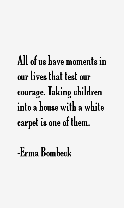 Erma Bombeck Quotes