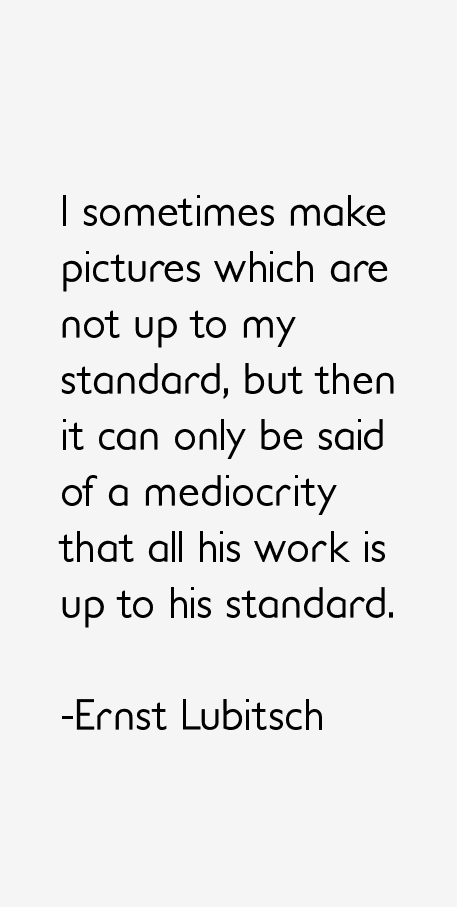 Ernst Lubitsch Quotes