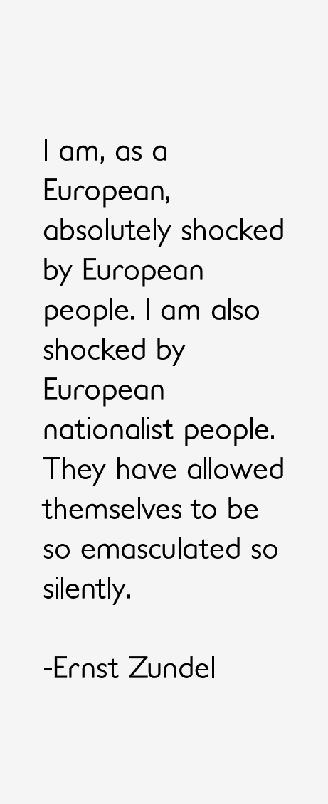 Ernst Zundel Quotes