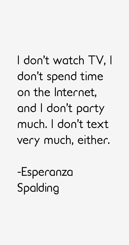 Esperanza Spalding Quotes