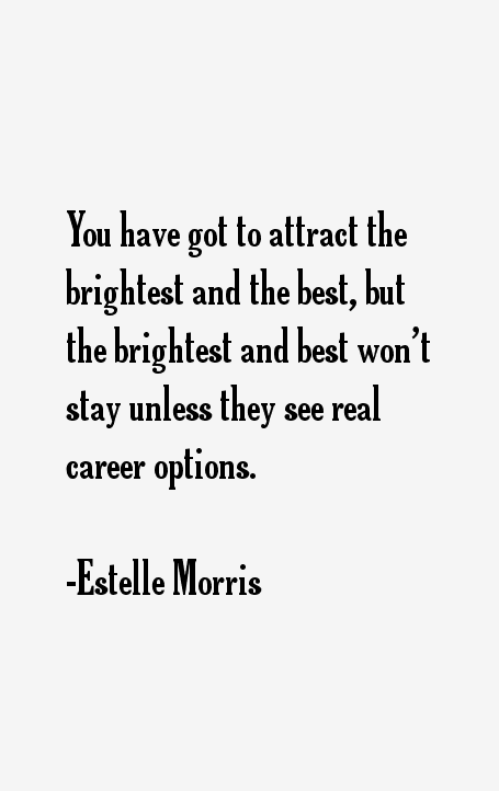 Estelle Morris Quotes