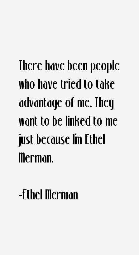Ethel Merman Quotes