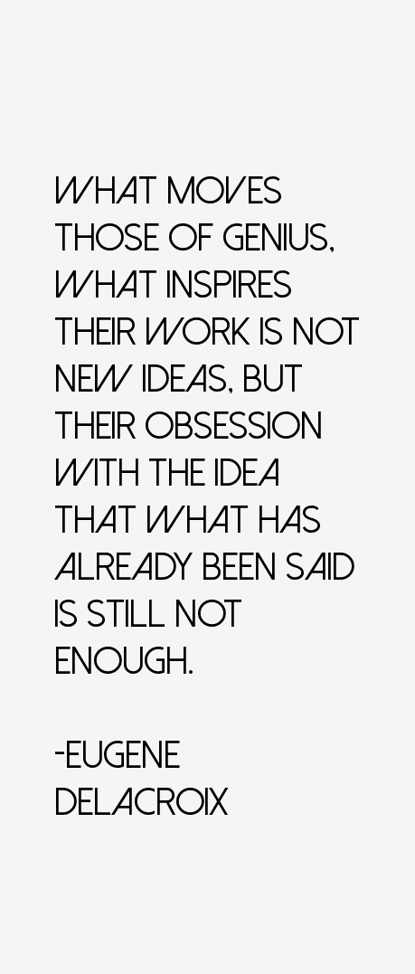 Eugene Delacroix Quotes