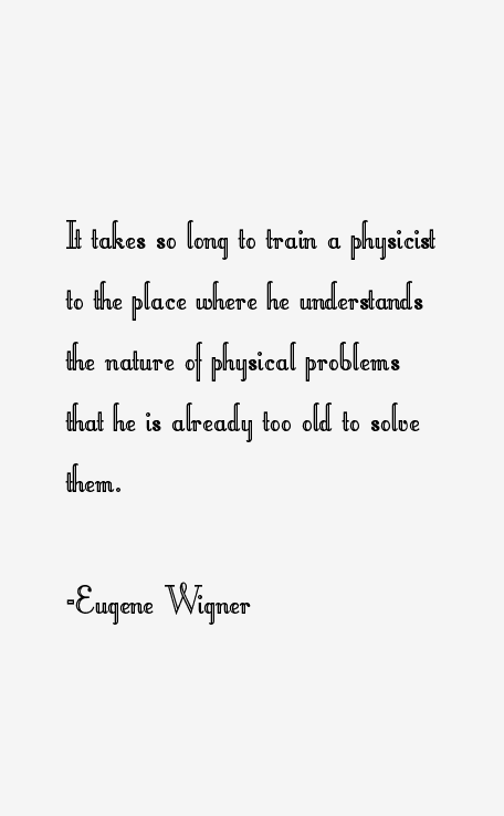 Eugene Wigner Quotes