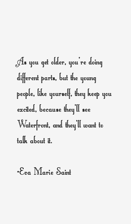 Eva Marie Saint Quotes