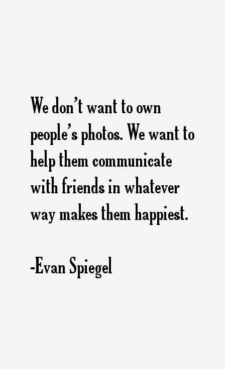 Evan Spiegel Quotes