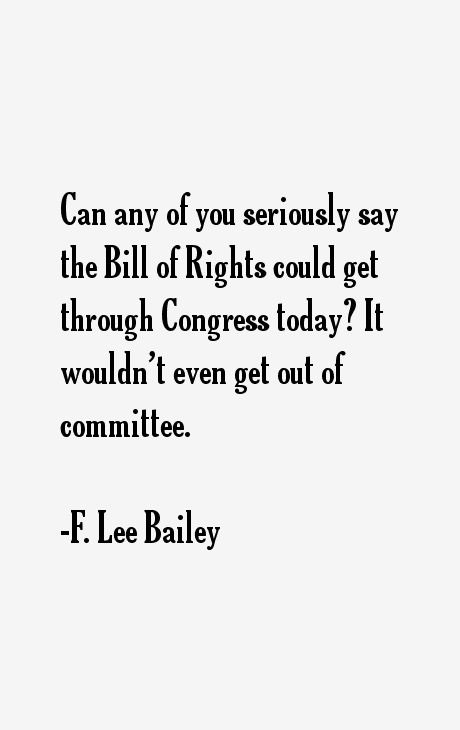 F. Lee Bailey Quotes