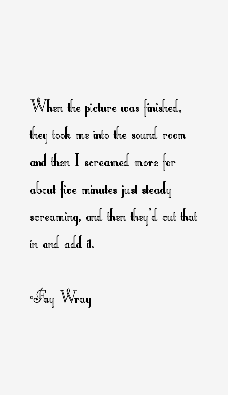 Fay Wray Quotes