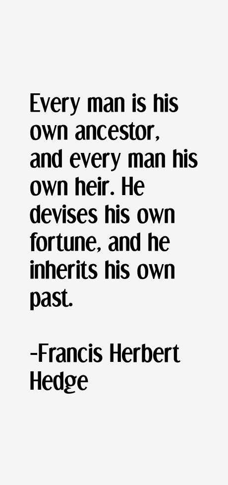 Francis Herbert Hedge Quotes