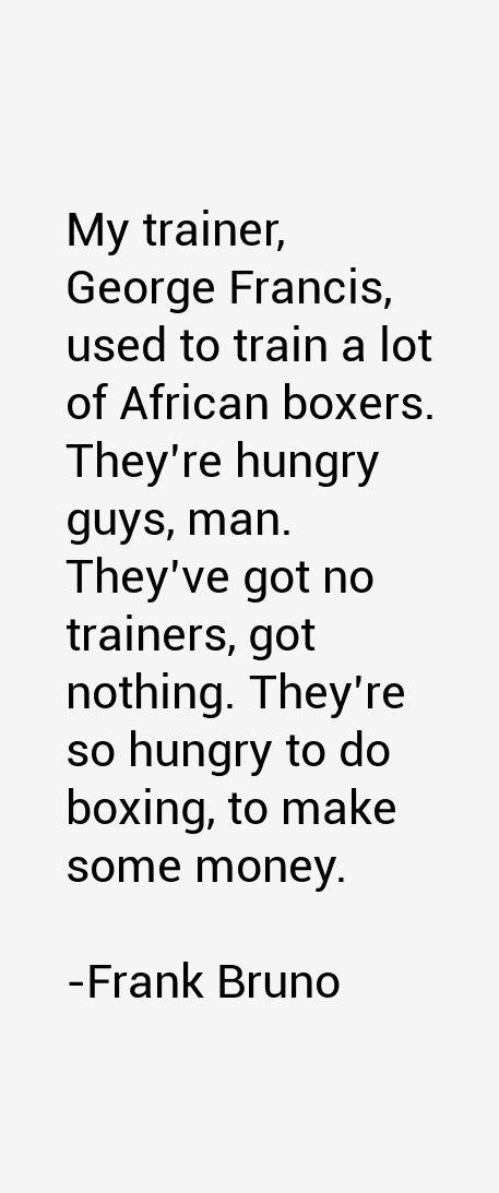 Frank Bruno Quotes