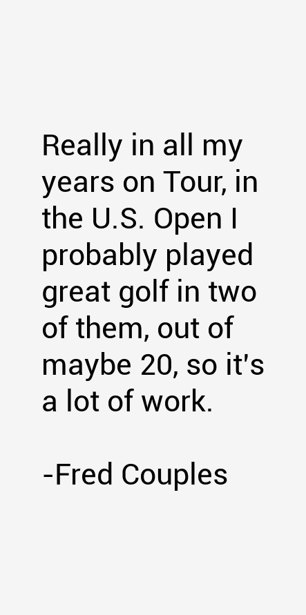 Fred Couples Quotes
