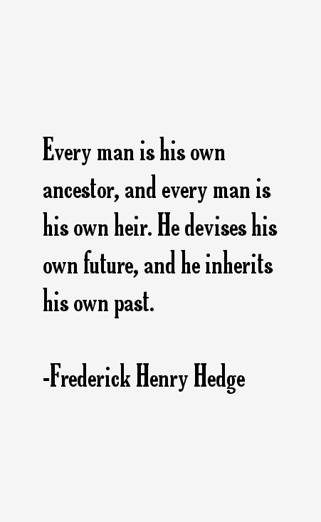 Frederick Henry Hedge Quotes