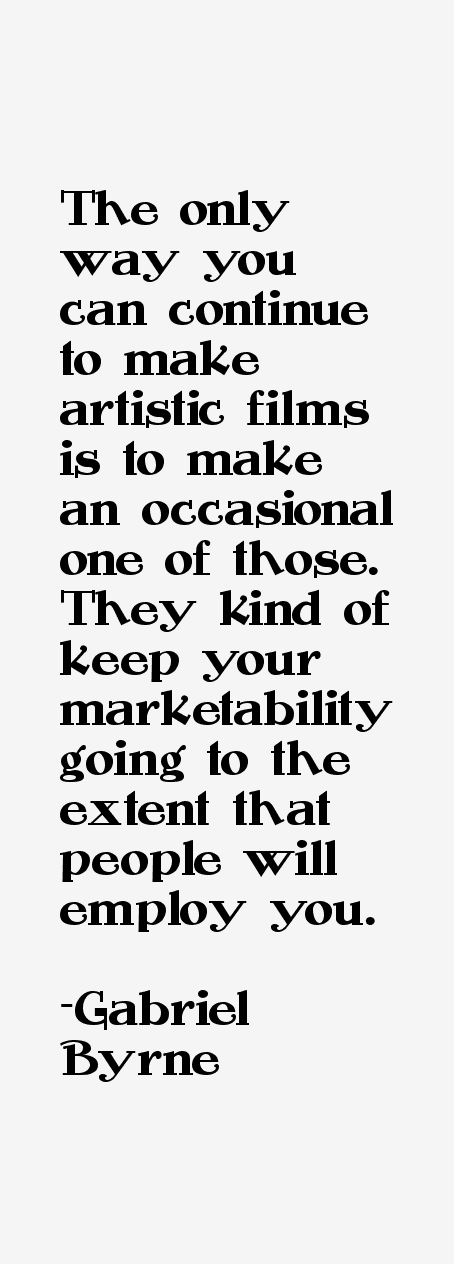 Gabriel Byrne Quotes