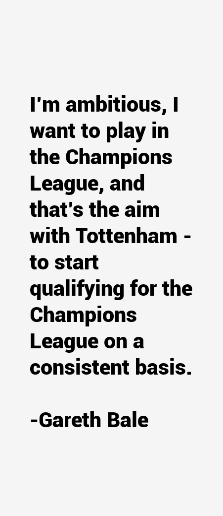 Gareth Bale Quotes