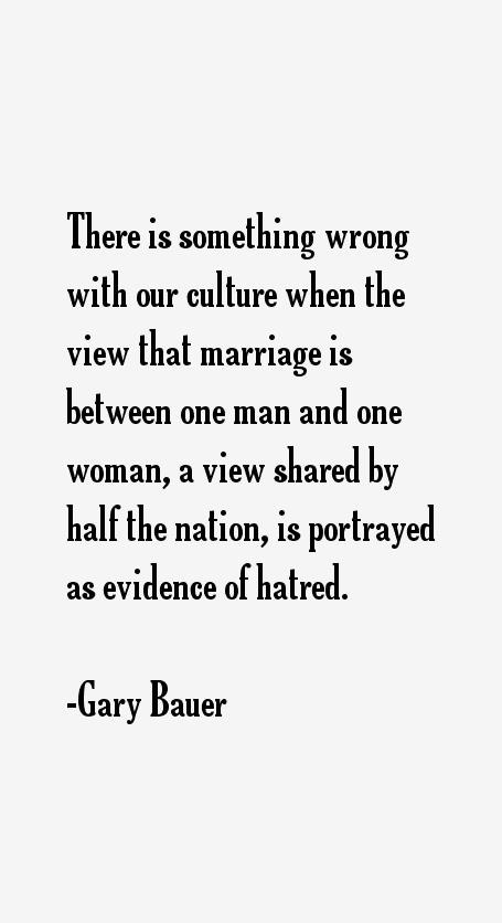 Gary Bauer Quotes