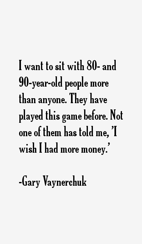 Gary Vaynerchuk Quotes