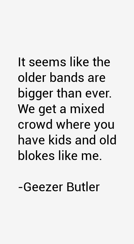 Geezer Butler Quotes